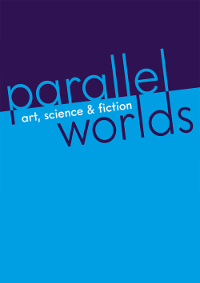parallel worlds Plakat