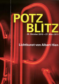 Plakat POTZ BLITZ. Lichtkunst von Albert Hien